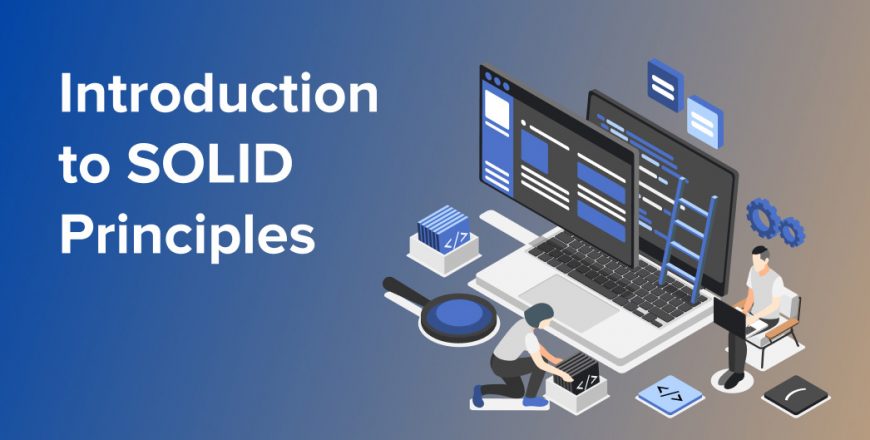 Introduction to SOLID Principles